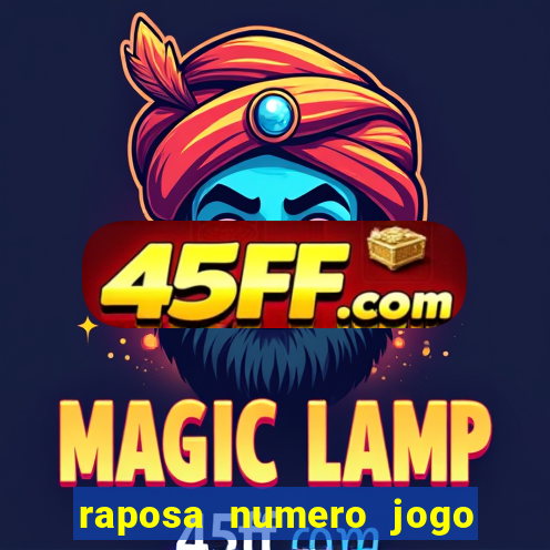 raposa numero jogo do bicho